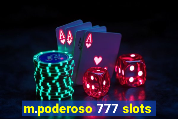 m.poderoso 777 slots